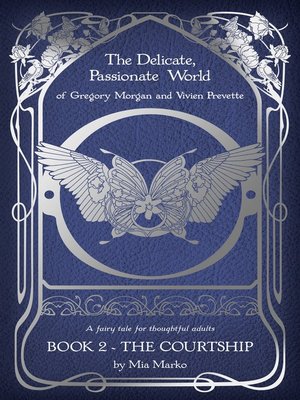 cover image of The Delicate, Passionate World of Gregory Morgan and Vivien Prevette / Book 2